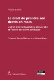 Le droit de prendre son destin en main (eBook, PDF)