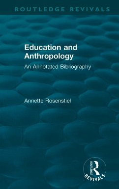 Education and Anthropology (eBook, PDF) - Rosenstiel, Annette