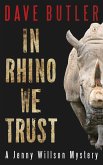 In Rhino We Trust (eBook, ePUB)