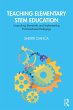 Teaching Elementary STEM Education... - Bild 1