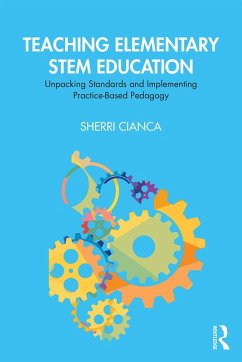 Teaching Elementary STEM Education (eBook, ePUB) - Cianca, Sherri