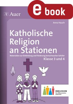 Katholische Religion an Stationen 3-4 Inklusion (eBook, PDF) - Hauch, Anna