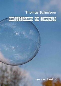 Seifenblasen am Horizont (eBook, ePUB) - Schmierer, Thomas