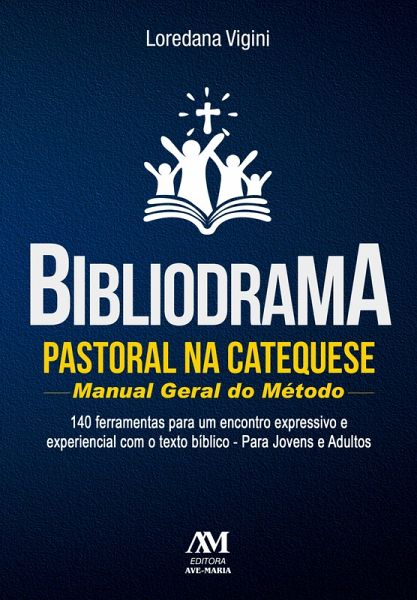 Bibliodrama pastoral na catequese: manual geral do método (eBook, ePUB) Bibliodrama pastoral na catequese: manual geral do método (eBook, ePUB)