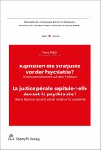 Kapituliert die Strafjustiz vor der Psychiatrie? La justice pénale capitule-t-elle devant la psychiatrie? (eBook, PDF)