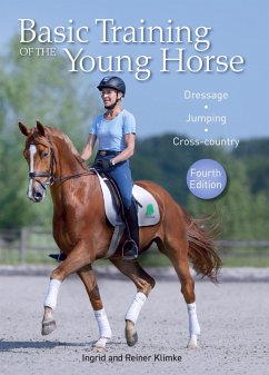 Basic Training of the Young Horse (eBook, ePUB) - Klimke, Ingrid; Klimke, Reiner