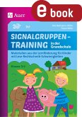 Signalgruppentraining in der Grundschule (eBook, PDF)
