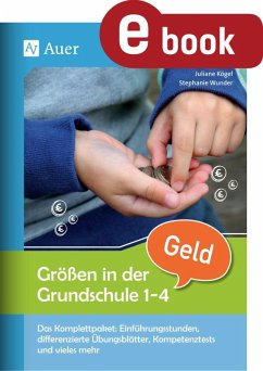 Größen in der Grundschule Geld 1-4 (eBook, PDF) - Kögel, Juliane; Wunder, Stephanie