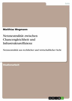 Netzneutralität zwischen Chancengleichheit und Infrastruktureffizienz