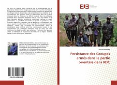 Persistance des Groupes armés dans la partie orientale de la RDC - Kambale, Nickson