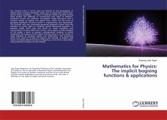 Mathematics for Physics: The implicit bogning functions & applications