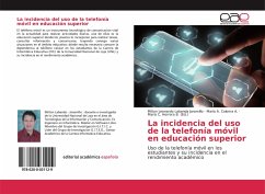 La incidencia del uso de la telefonía móvil en educación superior