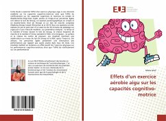 Effets d¿un exercice aérobie aigu sur les capacités cognitivo-motrice - Mnif, Maha