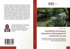 Variabilité climatique, pressions anthropiques et ressources en eau - Ake, Gabriel Etienne