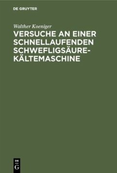 Cover Versuche an einer schnellaufenden Schwefligsäure-Kältemaschine