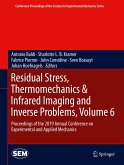 Residual Stress, Thermomechanics & Infrared Imaging and Inverse Problems, Volume 6