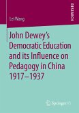 John Dewey¿s Democratic Education and its Influence on Pedagogy in China 1917-1937