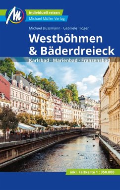 Westböhmen & Bäderdreieck Reiseführer Michael Müller Verlag - Bußmann, Michael;Tröger, Gabriele