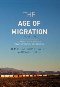 The Age of Migration - Haas, Hein de; Miller, Mark J.; Castles, Stephen