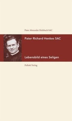 Pater Richard Henkes SAC - Holzbach, Alexander