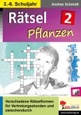 Rätsel Naturwissenschaften / Band 2: Pflanzen