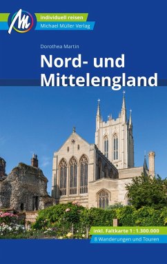 Nord- und Mittelengland Reiseführer Michael Müller Verlag - Martin, Dorothea