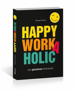 Happy Workaholic - Draksal, Michael