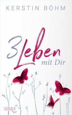 3 Leben mit dir - Böhm, Kerstin