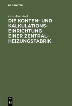 Cover Die Konten- und Kalkulationseinrichtung einer Zentralheizungsfabrik