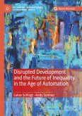 Disrupted Development and the Future of Inequality in the Age of Automation