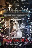 Shattered Diana - Book Three: Systems Crash: A Memoir Documenting How Trauma and Evangelical Fundamentalism Created PTSD, Bipolar, Dissociative Diso