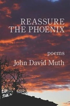Reassure the Phoenix - Muth, David John
