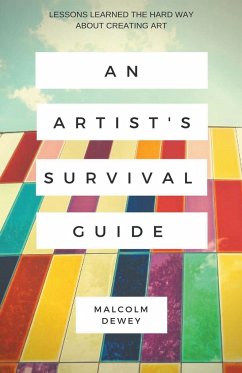 An Artist's Survival Guide - Dewey, Malcolm