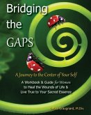 Bridging the GAPS: A Journey to the Center of Your Self