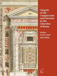 Chapels of the Cinquecento and Seicento in the Churches of Rome