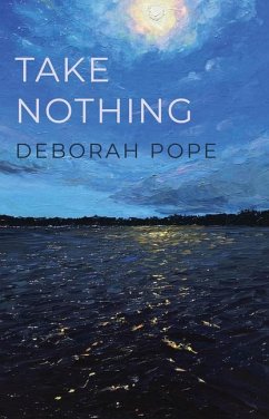 Take Nothing - Pope, Deborah