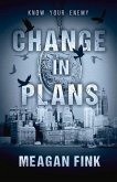 Change in Plans: Volume 1