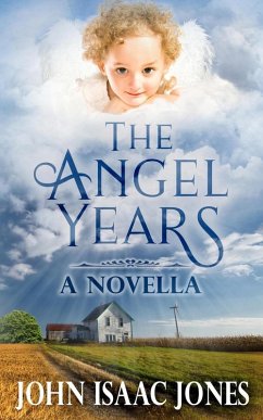 The Angel Years - Jones, John Isaac