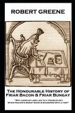 Robert Greene - The Honourable History of Friar Bacon & Friar Bungay: 'Why looks my lord like to a troubled sky, When Heaven's bright shine is shadowe