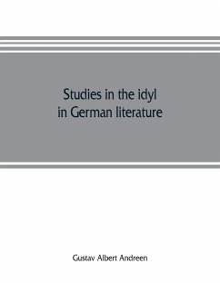 Studies in the idyl in German literature - Albert Andreen, Gustav