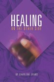 Healing On The Other Side