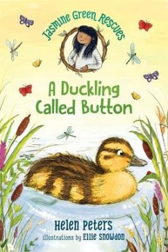 Jasmine Green Rescues: A Duckling Called Button - Peters, Helen