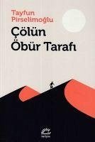 Cölün Öbür Tarafi - Pirselimoglu, Tayfun