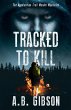 Tracked To Kill - Bild 1