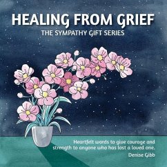 Healing From Grief - Gibb, Denise
