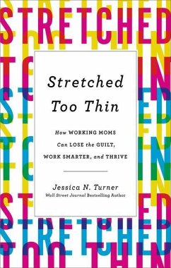 Stretched Too Thin - Turner, Jessica N.