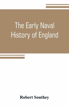 The early naval history of England - Southey, Robert