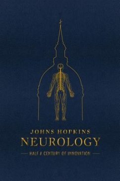 Johns Hopkins Neurology: Half a Century of Innovation - Drachman, Daniel B.