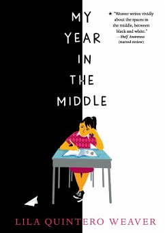 My Year in the Middle - Weaver, Lila Quintero