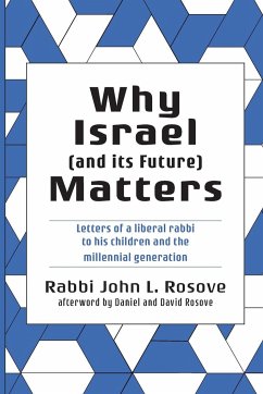 Why Israel (and its Future) Matters - Rosove, John L.